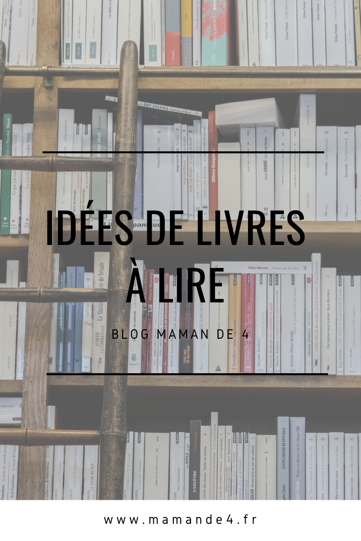 Quelques Idées De Livres à Lire | Maman De 4